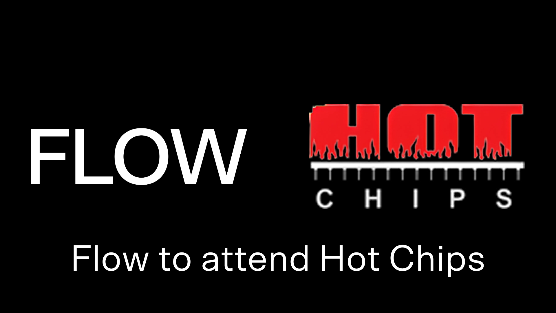 Flow Attend Hot Chips 2025