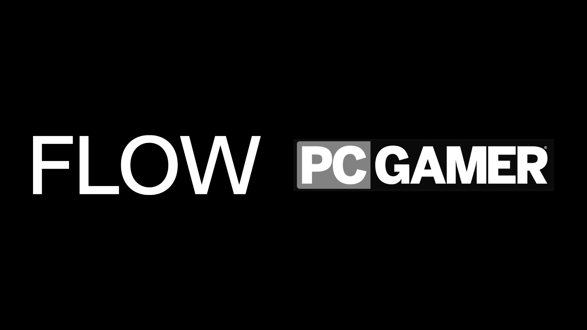 Flow PC Gamer