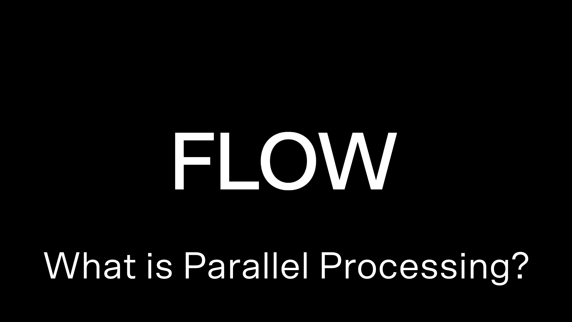 What is Parallel Processing 2