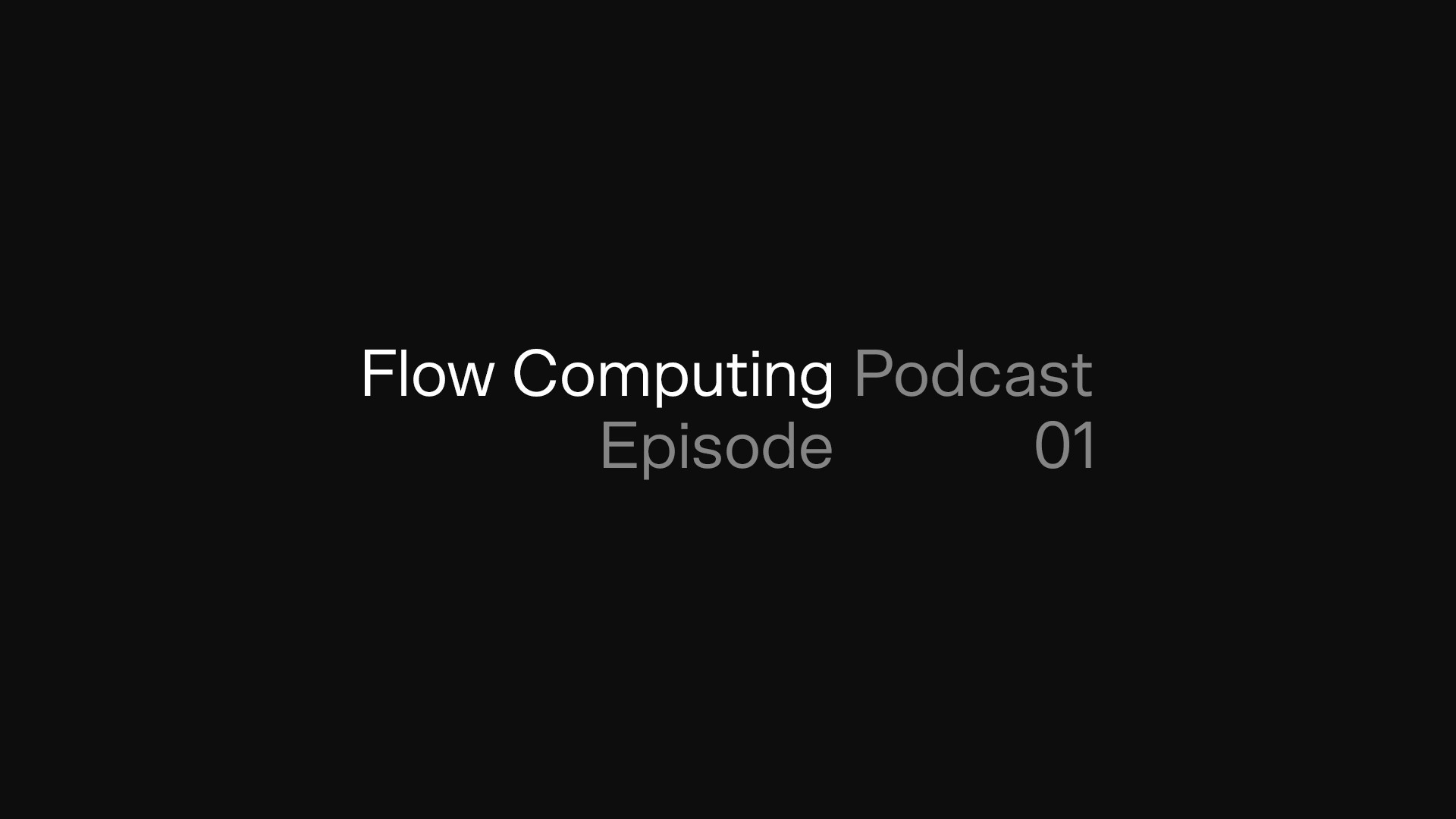 Flow podcast 01